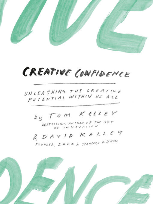 Title details for Creative Confidence by David Kelley - Wait list
